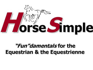 HORSESIMPLE "FUN"DAMENTALS FOR THE EQUESTRIAN & THE EQUESTRIENNE