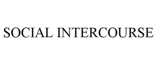 SOCIAL INTERCOURSE