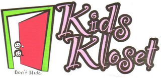 KIDS KLOSET DON'T HIDE