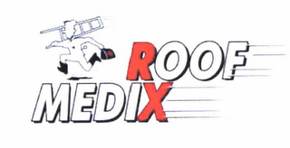 ROOF MEDIX