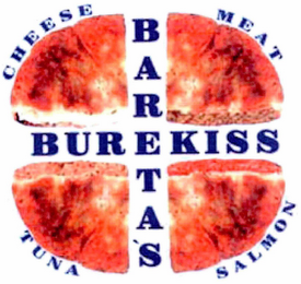 BARETA'S BUREKISS CHEESE MEAT TUNA SALMON