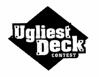 UGLIEST DECK CONTEST