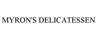 MYRON'S DELICATESSEN