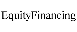 EQUITYFINANCING