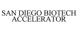 SAN DIEGO BIOTECH ACCELERATOR