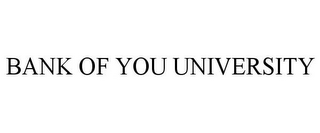 BANK OF YOU UNIVERSITY