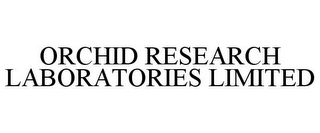 ORCHID RESEARCH LABORATORIES LIMITED