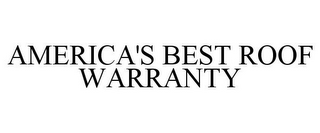 AMERICA'S BEST ROOF WARRANTY