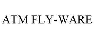 ATM FLY-WARE