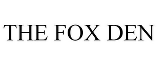 THE FOX DEN