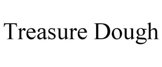 TREASURE DOUGH