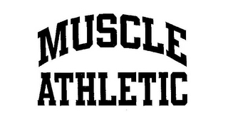 MUSCLE ATHLETIC