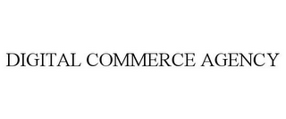 DIGITAL COMMERCE AGENCY