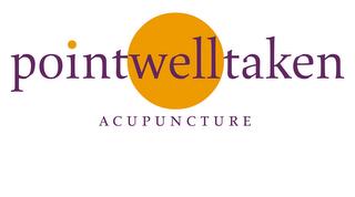 POINT WELL TAKEN ACUPUNCTURE