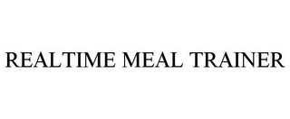 REALTIME MEAL TRAINER