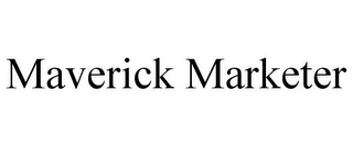 MAVERICK MARKETER