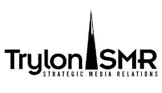 TRYLON SMR STRATEGIC MEDIA RELATIONS