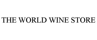 THE WORLD WINE STORE