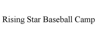 RISING STAR BASEBALL CAMP