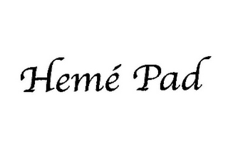 HEMÉ PAD