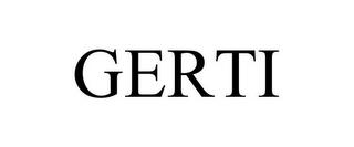 GERTI