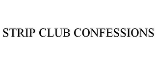 STRIP CLUB CONFESSIONS