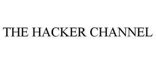 THE HACKER CHANNEL