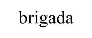 BRIGADA