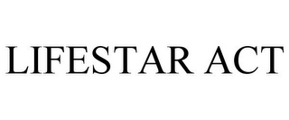LIFESTAR ACT
