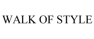 WALK OF STYLE