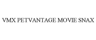 VMX PETVANTAGE MOVIE SNAX