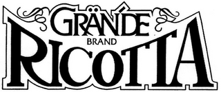 GRANDE BRAND RICOTTA