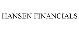 HANSEN FINANCIALS