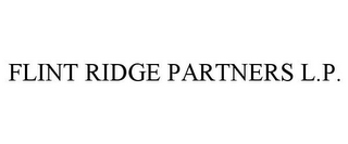 FLINT RIDGE PARTNERS L.P.