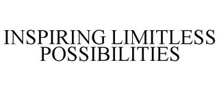 INSPIRING LIMITLESS POSSIBILITIES