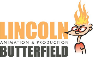 LINCOLN BUTTERFIELD ANIMATION & PRODUCTION