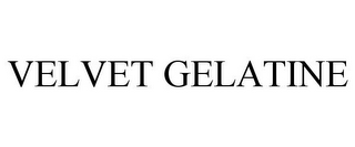 VELVET GELATINE