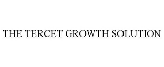 THE TERCET GROWTH SOLUTION