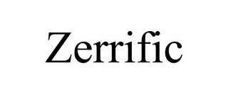 ZERRIFIC