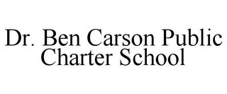 DR. BEN CARSON PUBLIC CHARTER SCHOOL