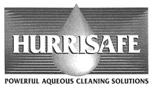 HURRISAFE POWERFUL AQUEOUS CLEANING SOLUTIONS