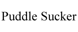 PUDDLE SUCKER