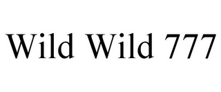 WILD WILD 777