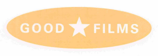 GOOD FILMS