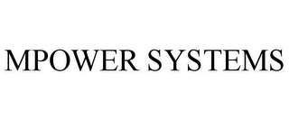 MPOWER SYSTEMS