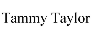 TAMMY TAYLOR