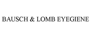 BAUSCH & LOMB EYEGIENE