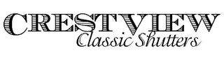 CRESTVIEW CLASSIC SHUTTERS