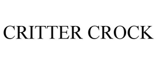 CRITTER CROCK