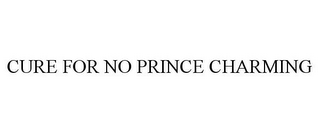 CURE FOR NO PRINCE CHARMING